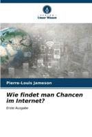 Wie Findet Man Chancen Im Internet?