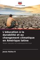 L'éducation À La Durabilité Et Au Changement Climatique En Amérique Latine