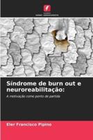 Síndrome De Burn Out E Neuroreabilitação