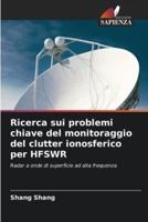 Ricerca Sui Problemi Chiave Del Monitoraggio Del Clutter Ionosferico Per HFSWR