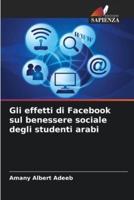 Gli Effetti Di Facebook Sul Benessere Sociale Degli Studenti Arabi