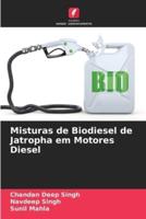 Misturas De Biodiesel De Jatropha Em Motores Diesel