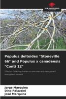 Populus Deltoides "Stoneville 66" and Populus X Canadensis "Conti 12"