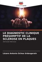 Le Diagnostic Clinique Présomptif De La Sclérose En Plaques