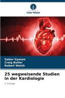 25 Wegweisende Studien in Der Kardiologie