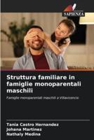 Struttura Familiare in Famiglie Monoparentali Maschili