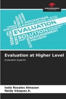Evaluation at Higher Level