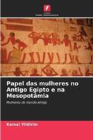 Papel Das Mulheres No Antigo Egipto E Na Mesopotâmia