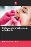 Sistema De Brackets Em Ortodontia