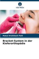 Bracket-System in Der Kieferorthopädie