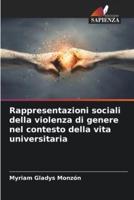 Rappresentazioni Sociali Della Violenza Di Genere Nel Contesto Della Vita Universitaria