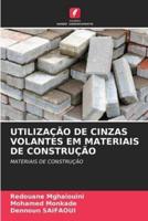 Utilização De Cinzas Volantes Em Materiais De Construção