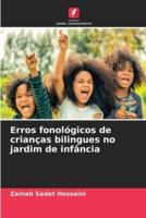Erros Fonológicos De Crianças Bilingues No Jardim De Infância