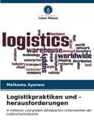 Logistikpraktiken Und -Herausforderungen