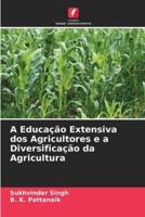 A Educação Extensiva Dos Agricultores E a Diversificação Da Agricultura