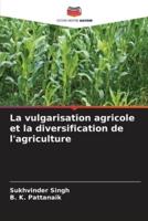 La Vulgarisation Agricole Et La Diversification De L'agriculture