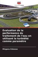 Évaluation De La Performance Du Traitement De L'eau En Utilisant La Turbidité Comme Paramètre