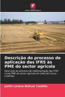Descrição Do Processo De Aplicação Das IFRS Às PME Do Sector Agrícola