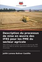 Description Du Processus De Mise En Oeuvre Des IFRS Pour Les PME Du Secteur Agricole