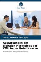 Auswirkungen Des Digitalen Marketings Auf KMU in Der Hotelbranche