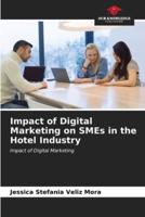 Impact of Digital Marketing on SMEs in the Hotel Industry