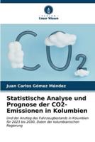 Statistische Analyse Und Prognose Der CO2-Emissionen in Kolumbien