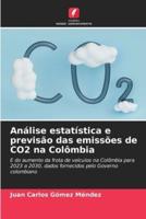 Análise Estatística E Previsão Das Emissões De CO2 Na Colômbia