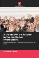 O Treinador De Futebol Como Mediador Intercultural