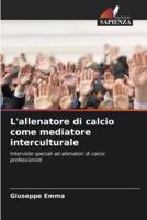 L'allenatore Di Calcio Come Mediatore Interculturale