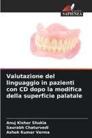 Valutazione Del Linguaggio in Pazienti Con CD Dopo La Modifica Della Superficie Palatale