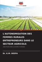 L'Autonomisation Des Femmes Rurales Entrepreneurs Dans Le Secteur Agricole
