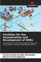 Facilities for the Incorporation and Development of SMEs