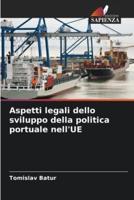 Aspetti Legali Dello Sviluppo Della Politica Portuale nell'UE