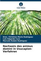 Nachweis Des Animus Domini in Usucapion-Verfahren