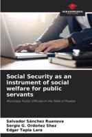 Social Security as an Instrument of Social Welfare for Public Servants