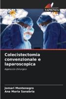 Colecistectomia Convenzionale E Laparoscopica