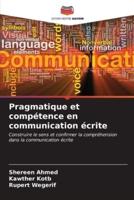 Pragmatique Et Compétence En Communication Écrite