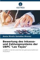 Bewertung Des Inkasso- Und Zahlungssystems Der UBPC "Las Yayas"