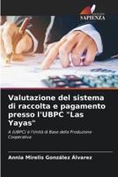 Valutazione Del Sistema Di Raccolta E Pagamento Presso l'UBPC "Las Yayas"
