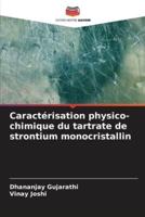 Caractérisation Physico-Chimique Du Tartrate De Strontium Monocristallin
