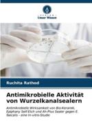 Antimikrobielle Aktivität Von Wurzelkanalsealern