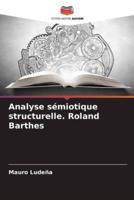 Analyse Sémiotique Structurelle. Roland Barthes