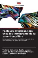 Facteurs Psychosociaux Chez Les Immigrants De La Zone Frontalière