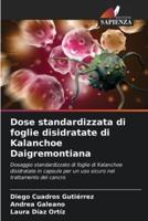 Dose Standardizzata Di Foglie Disidratate Di Kalanchoe Daigremontiana