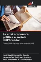 La Crisi Economica, Politica E Sociale dell'Ecuador