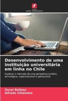 Desenvolvimento De Uma Instituição Universitária Em Linha No Chile