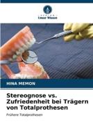 Stereognose Vs. Zufriedenheit Bei Trägern Von Totalprothesen