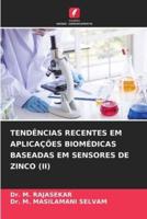 Tendências Recentes Em Aplicações Biomédicas Baseadas Em Sensores De Zinco (II)