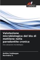 Valutazione Microbiologica Del Blu Di Metilene Nella Parodontite Cronica