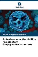 Prävalenz Von Methicillin-Resistentem Staphylococcus Aureus